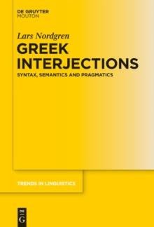 Greek Interjections : Syntax, Semantics and Pragmatics