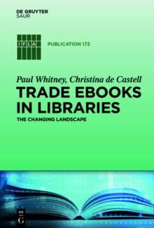 Trade eBooks in Libraries : The Changing Landscape