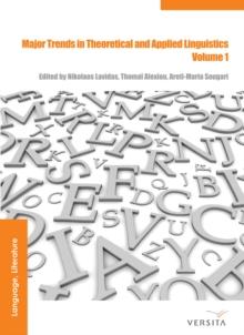 Major Trends in Theoretical and Applied Linguistics 1 : Selected Papers from the 20th ISTAL