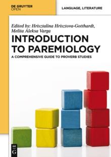 Introduction to Paremiology : A Comprehensive Guide to Proverb Studies