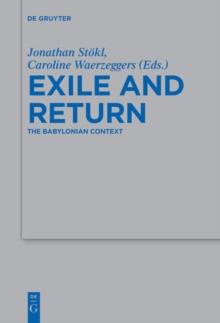 Exile and Return : The Babylonian Context