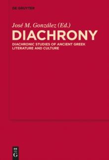 Diachrony : Diachronic Studies of Ancient Greek Literature and Culture