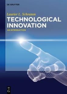 Technological Innovation : An Introduction