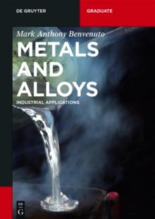 Metals and Alloys : Industrial Applications