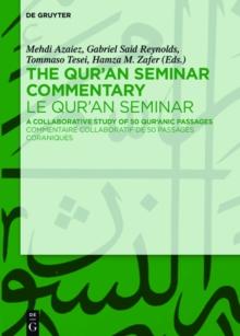 The Qur'an Seminar Commentary / Le Qur'an Seminar : A Collaborative Study of 50 Qur'anic Passages / Commentaire collaboratif de 50 passages coraniques