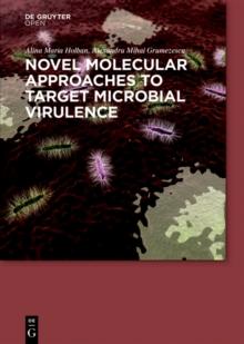 Novel Molecular Approaches to Target Microbial Virulence