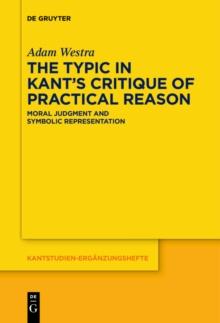 The Typic in Kant's "Critique of Practical Reason" : Moral Judgment and Symbolic Representation