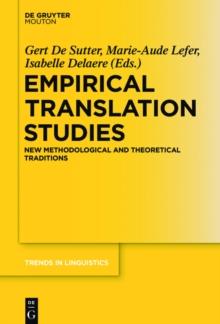 Empirical Translation Studies : New Methodological and Theoretical Traditions