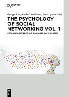 The Psychology of Social Networking Vol.1 : Personal Experience in Online Communities