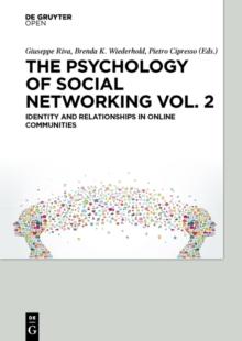 The Psychology of Social Networking Vol.2 : Identity and Relationships in Online Communities