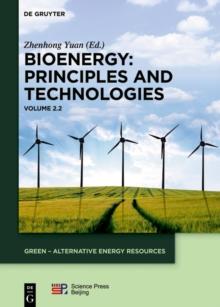 Bioenergy: Principles and Technologies : Volume 2.2