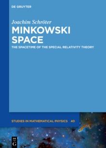 Minkowski Space : The Spacetime of Special Relativity