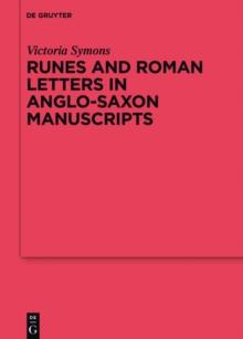 Runes and Roman Letters in Anglo-Saxon Manuscripts