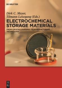 Electrochemical Storage Materials : From Crystallography to Manufacturing Technology