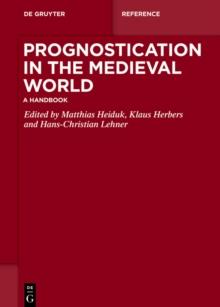 Prognostication in the Medieval World : A Handbook