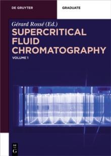 Supercritical Fluid Chromatography : Volume 1