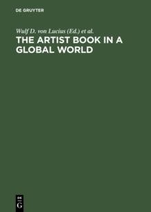 The Artist Book in a Global World : A Workshop in Poestenkill, New York, August 2002