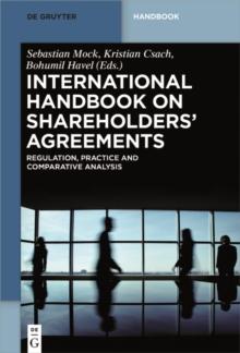 International Handbook on Shareholders' Agreements : Regulation, Practice and Comparative Analysis