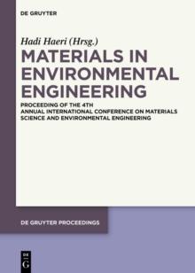 Materials in Environmental Engineering : Proceedings of the 4th Annual International Conference on Materials Science and Environmental Engineering