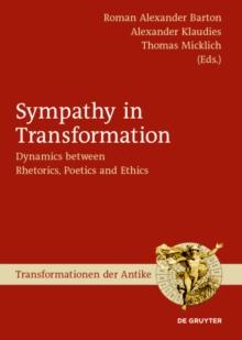 Sympathy in Transformation : Dynamics between Rhetorics, Poetics and Ethics