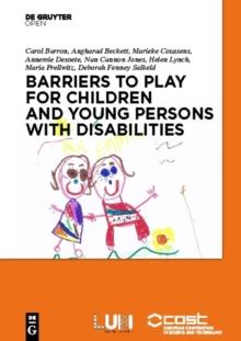 Barriers to Play and Recreation for Children and Young People with Disabilities : Exploring Environmental Factors