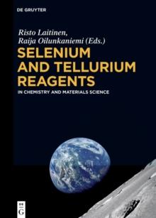 Selenium and Tellurium Reagents : In Chemistry and Materials Science