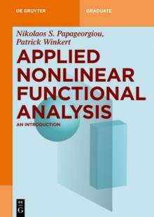 Applied Nonlinear Functional Analysis : An Introduction