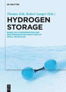 Hydrogen Storage : Based on Hydrogenation and Dehydrogenation Reactions of Small Molecules