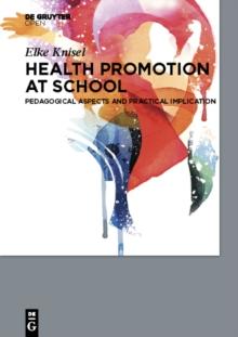 Health Promotion at School : Pedagogical Aspects and Practical Implications