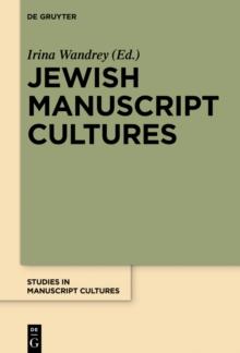 Jewish Manuscript Cultures : New Perspectives