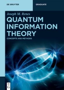 Quantum Information Theory : Concepts and Methods