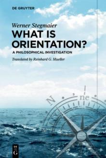 What is Orientation? : A Philosophical Investigation