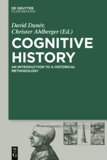 Cognitive History : Mind, Space, and Time