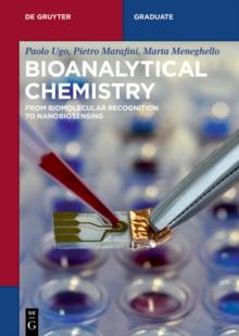 Bioanalytical Chemistry : From Biomolecular Recognition to Nanobiosensing