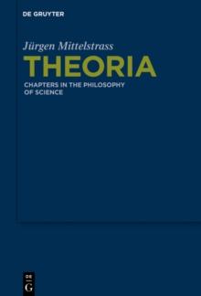 Theoria : Chapters in the Philosophy of Science