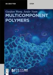 Multicomponent Polymers : Principles, Structures and Properties