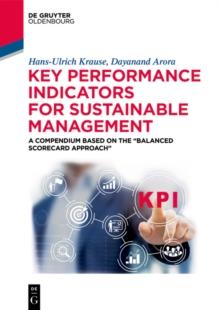 Key Performance Indicators for Sustainable Management : A Compendium Based on the "Balanced Scorecard Approach"