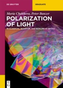 Polarization of Light : In Classical, Quantum, and Nonlinear Optics