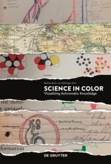 Science in Color : Visualizing Achromatic Knowledge