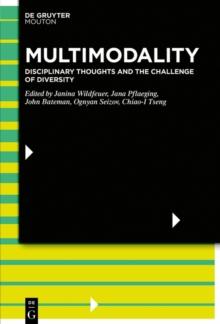 Multimodality : Disciplinary Thoughts and the Challenge of Diversity