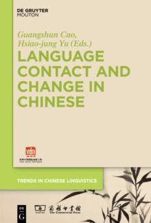 Language Contact and Change in Chinese