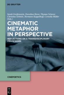 Cinematic Metaphor in Perspective : Reflections on a Transdisciplinary Framework