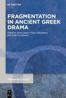 Fragmentation in Ancient Greek Drama