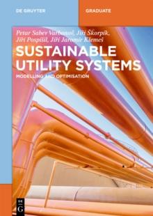 Sustainable Utility Systems : Modelling and Optimisation