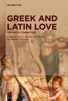 Greek and Latin Love : The Poetic Connection