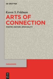 Arts of Connection : Poetry, History, Epochality