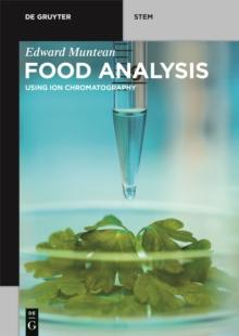 Food Analysis : Using Ion Chromatography