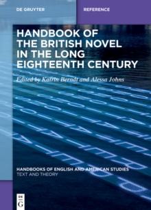 Handbook of the British Novel in the Long Eighteenth Century