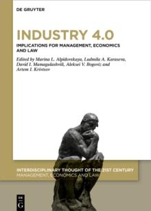 Industry 4.0 : Implications for Management, Economics and Law