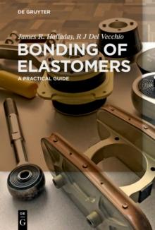 Bonding of Elastomers : A Practical Guide